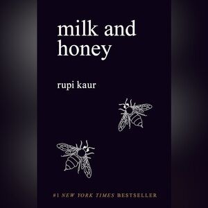 🐝 Milk and Honey by Rupi Kaur 🐝